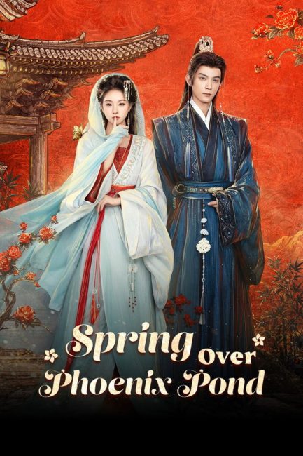 مسلسل الربيع فوق الفينيكس Spring Over Phoenix Pond الحلقة 8 مترجمة